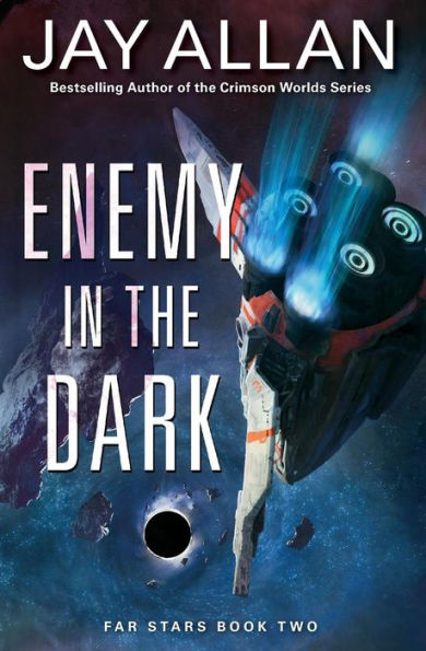 Enemy In The Dark: Far Stars Book Two (Far Stars, 2)