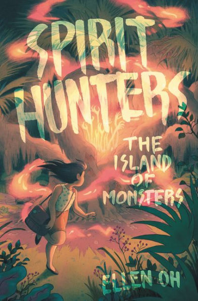 Spirit Hunters #2: The Island Of Monsters