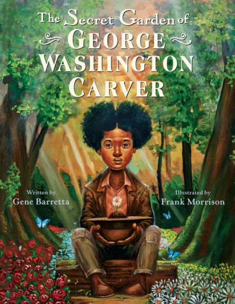 The Secret Garden Of George Washington Carver