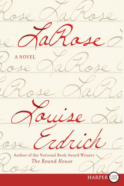 Larose: A Novel