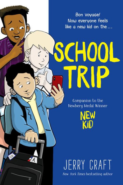 School Trip: A Graphic Novel (New Kid)