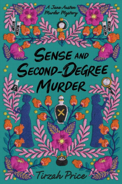 Sense And Second-Degree Murder (Jane Austen Murder Mysteries, 2)