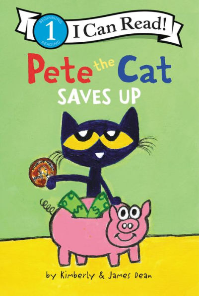 Pete The Cat Saves Up (I Can Read Level 1)