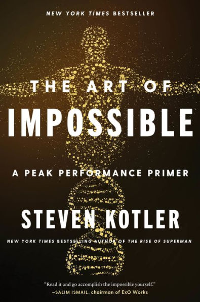 The Art Of Impossible: A Peak Performance Primer