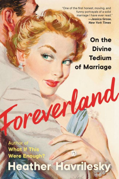 Foreverland: Sobre el divino tedio del matrimonio