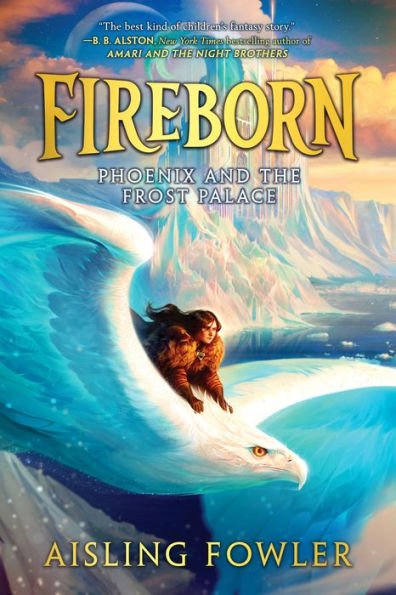 Fireborn: Phoenix y el Palacio de Hielo (Fireborn, 2)