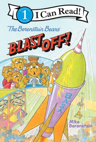 The Berenstain Bears Blast Off! (I Can Read Level 1)