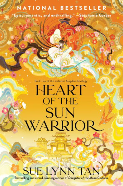 Heart Of The Sun Warrior: A Novel (Celestial Kingdom, 2)