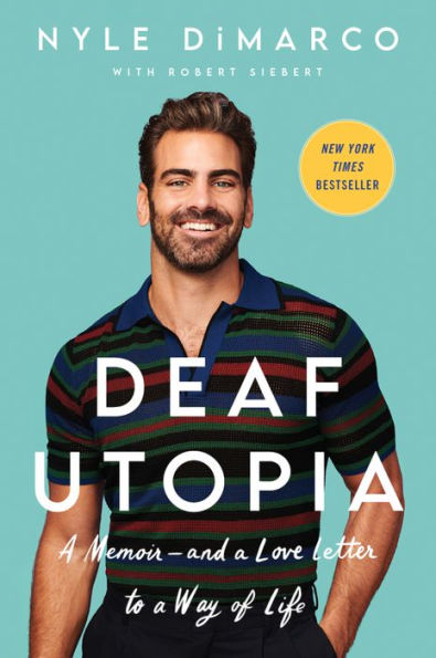 Deaf Utopia: A Memoir?And A Love Letter To A Way Of Life