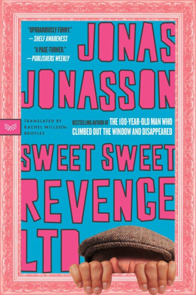 Sweet Sweet Revenge Ltd: A Novel