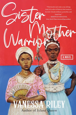 Sister Mother Warrior: A Novel