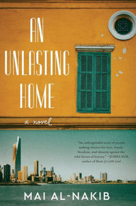 An Unlasting Home: A Novel