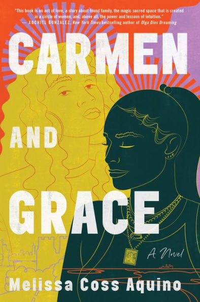Carmen And Grace: A Novel