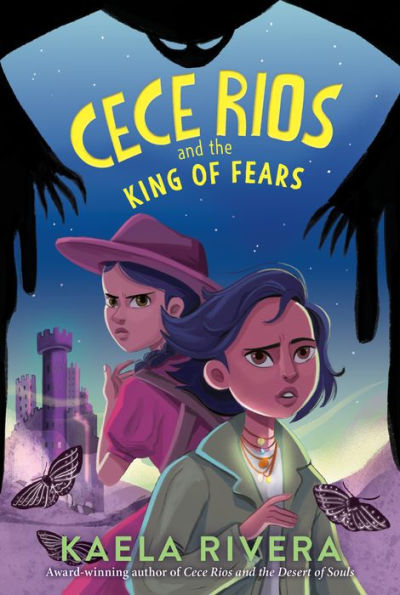 Cece Rios And The King Of Fears (Cece Rios, 2)