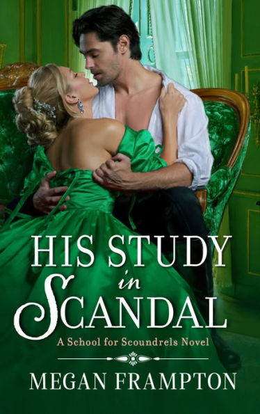 His Study In Scandal: A School For Scoundrels Novel (School For Scoundrels, 2)