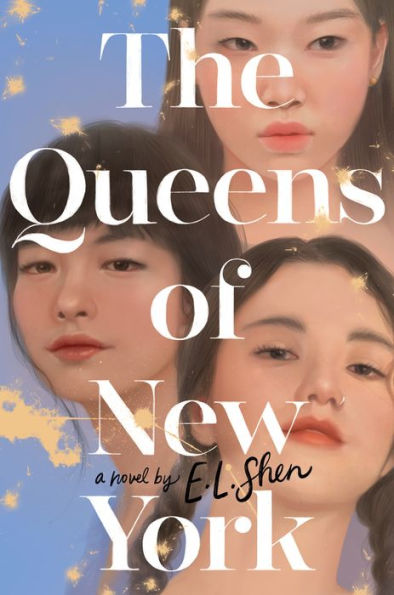 The Queens Of New York: A Novel