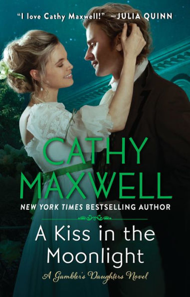A Kiss In The Moonlight: A Gambler'S Daughters Novel (The Gambler'S Daughters, 1)