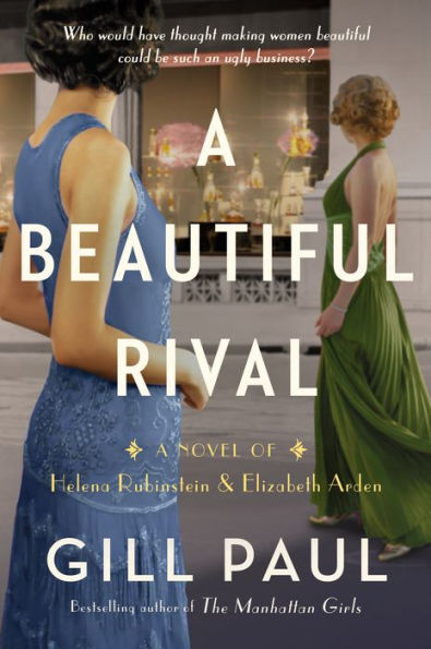 Una hermosa rival: una novela de Helena Rubinstein y Elizabeth Arden