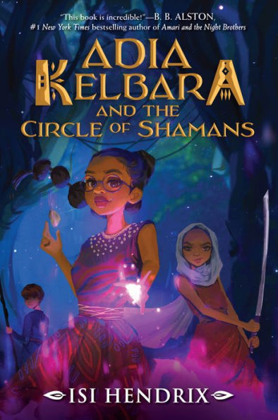 Adia Kelbara And The Circle Of Shamans (Adia Kelbara And The Circle Of Shamans, 1)