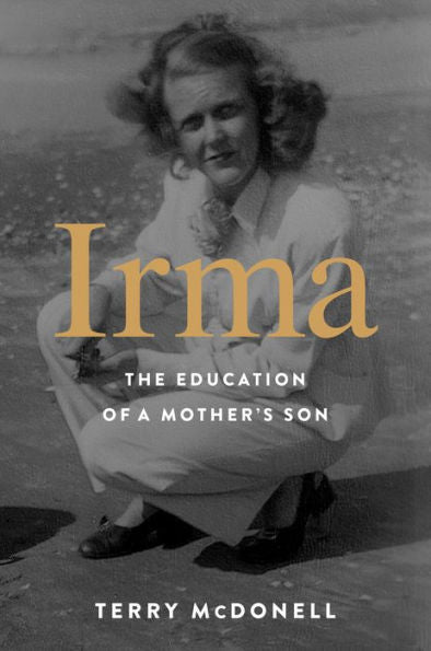 Irma: The Education Of A Mother'S Son