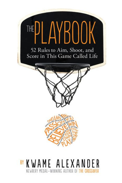 The Playbook: 52 Rules To Aim, Shoot, And Score In This Game Called Life