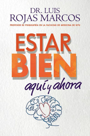 Feel Better Estar Bien (Spanish Edition): Aquí Y Ahora