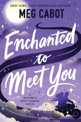 Enchanted To Meet You: A Witches Of West Harbor Novel