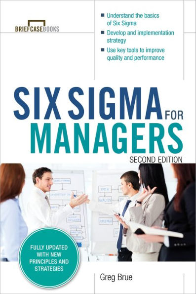 Six Sigma For Managers, Second Edition (Briefcase Books Series) (Briefcase Books (Paperback))