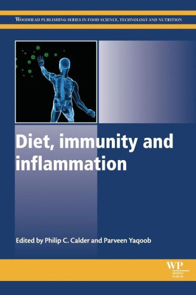 Diet, Immunity And Inflammation (Woodhead Publishing Series In Food Science, Technology And Nutrition)