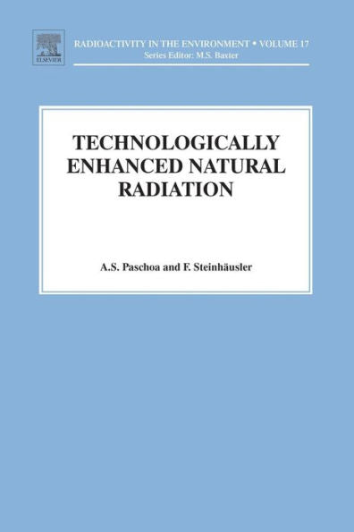 Tenr - Technologically Enhanced Natural Radiation (Volume 17) (Radioactivity In The Environment, Volume 17)