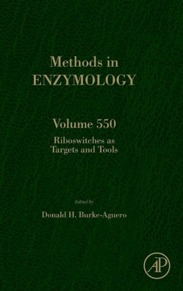 Riboswitches As Targets And Tools (Volume 550) (Methods In Enzymology, Volume 550)