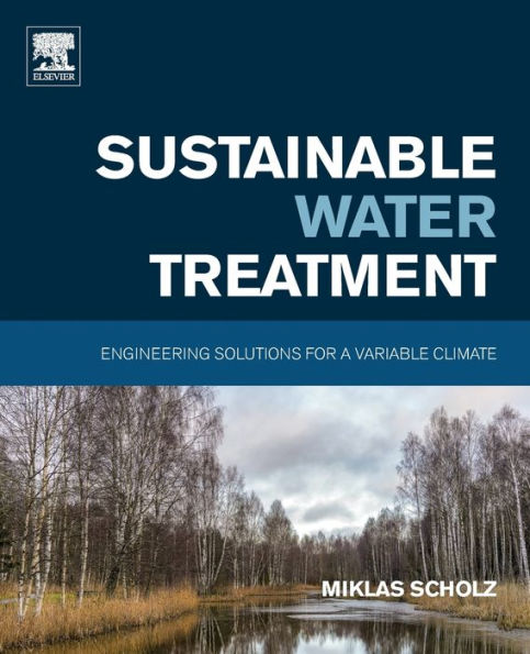 Sustainable Water Treatment: Engineering Solutions For A Variable Climate