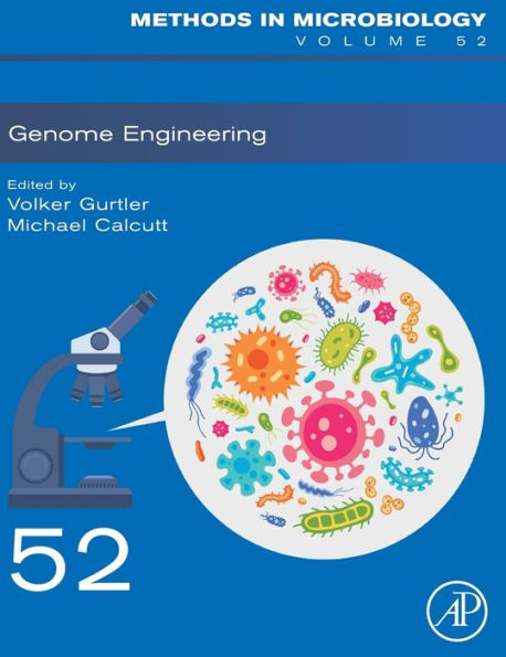 Genome Engineering (Volume 52) (Methods In Microbiology, Volume 52)