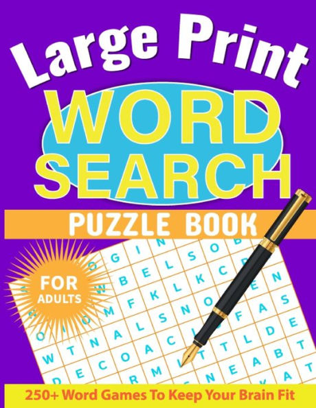 Large Print Word Search For Adults: Word Search Book For Adults With Solutions, Word Find Books For Men, Women, Seniors