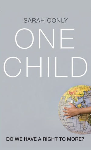 One Child: Do We Have A Right To More?