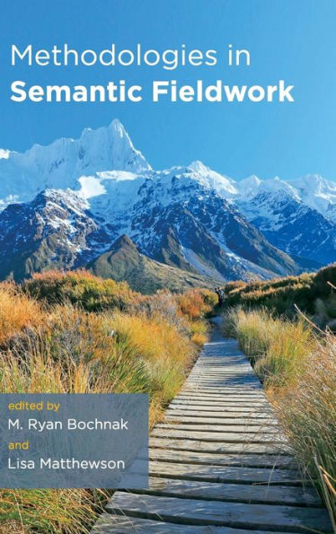 Methodologies In Semantic Fieldwork