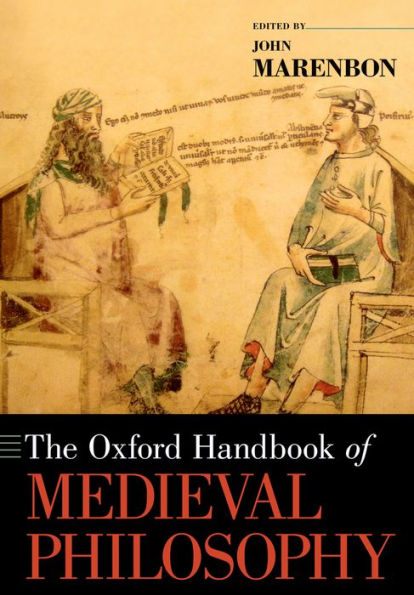 The Oxford Handbook Of Medieval Philosophy (Oxford Handbooks)