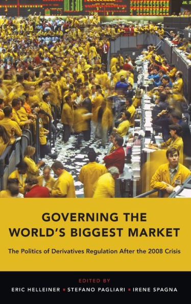 Governing The World's Biggest Market: The Politics Of Derivatives Regulation After The 2008 Crisis