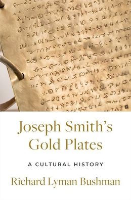 Las planchas de oro de José Smith: una historia cultural