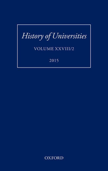 History Of Universities: Volume Xxviii/2 (History Of Universities Series)
