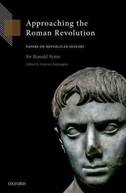 Approaching The Roman Revolution: Papers On Republican History