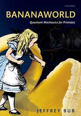 Bananaworld: Quantum Mechanics For Primates