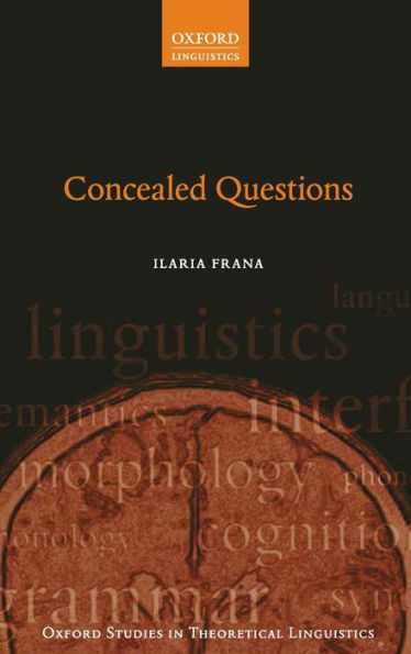 Concealed Questions (Oxford Studies In Theoretical Linguistics)