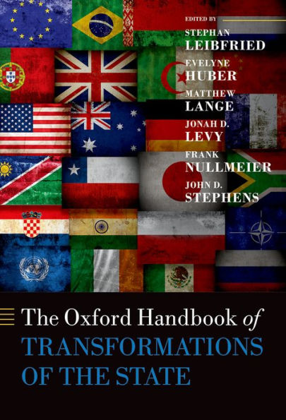 The Oxford Handbook Of Transformations Of The State (Oxford Handbooks)