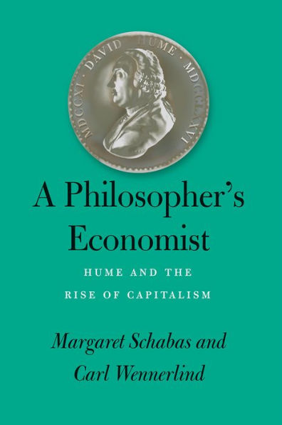 A Philosopher'S Economist: Hume And The Rise Of Capitalism