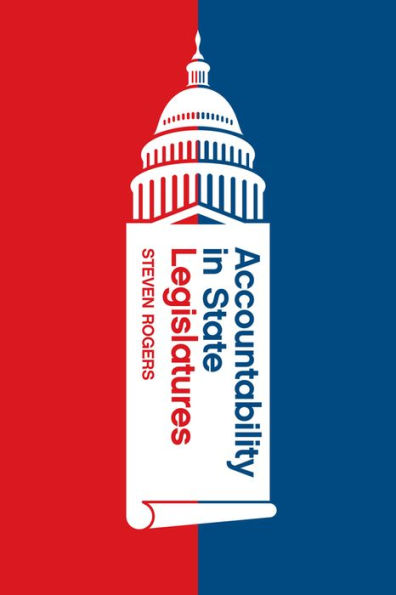 Accountability In State Legislatures (Chicago Studies In American Politics)