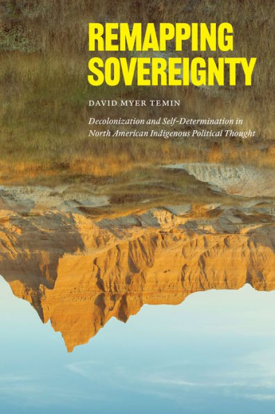 Remapeo de la soberanía: descolonización y autodeterminación en el pensamiento político indígena norteamericano