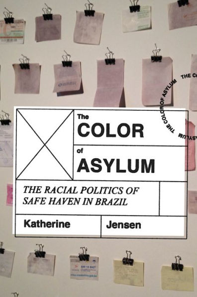 The Color Of Asylum: The Racial Politics Of Safe Haven In Brazil