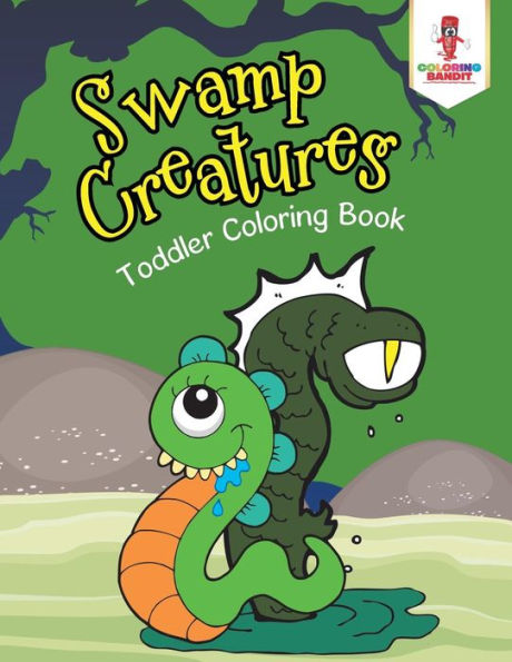 Swamp Creatures : Toddler Coloring Book