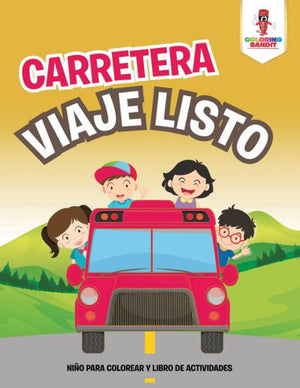 : Carretera Viaje Niño Para Colorear Y Libro De Actividades (Spanish Edition)